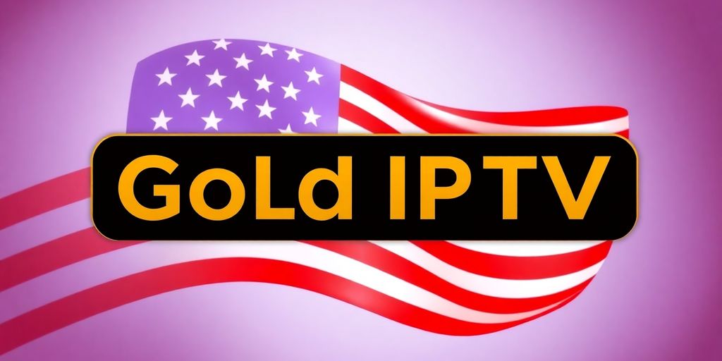 How to Watch American TV Channels with Gold IPTV