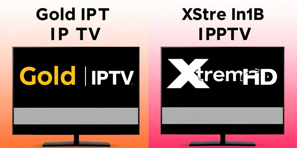 Gold IPTV vs Xtreme HD IPTV